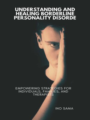 cover image of Understanding and Healing Borderline Personality Disorder